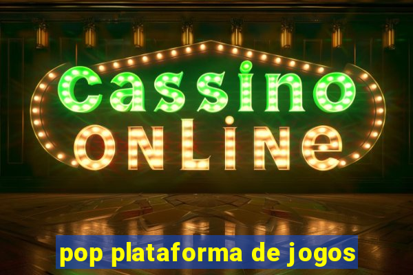 pop plataforma de jogos